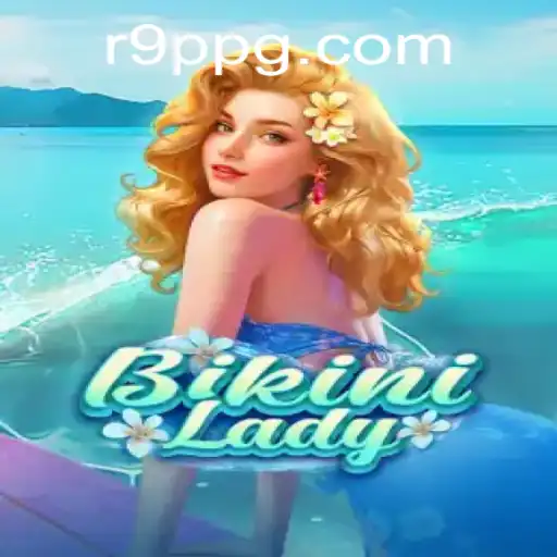 Exploring the Exciting World of BikiniLady: A Dive into the Game with 9PPG
